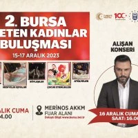 Bursa’nın üreten kadınları buluşuyor